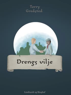 Drengs vilje af Torry Gredsted