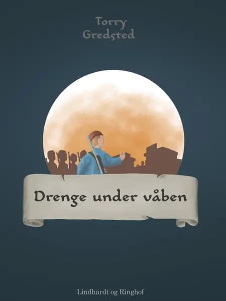 Drenge under våben af Torry Gredsted