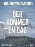 Der kommer en dag