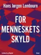 For menneskets skyld af Hans Jørgen Lembourn