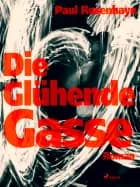 Die glühende Gasse