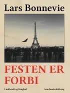 Festen er forbi af Lars Bonnevie