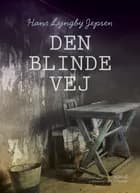Den blinde vej af Hans Lyngby Jepsen