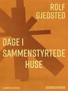 Dage i sammenstyrtede huse af Rolf Gjedsted