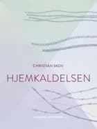 Hjemkaldelsen af Christian Skov