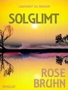 Solglimt af Rose Bruhn