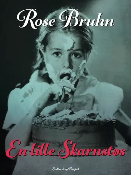 En lille skarnstøs af Rose Bruhn