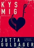 Kys mig af Jutta Guldager
