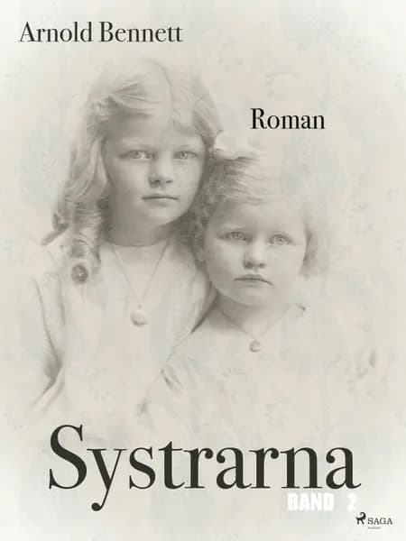 Systrarna - Band 2 af Arnold Bennett
