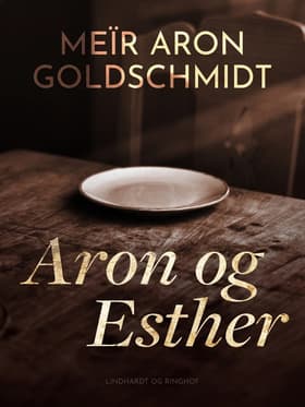 Aron og Esther af Meïr Aron Goldschmidt
