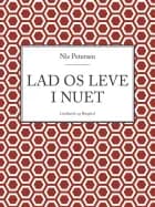 Lad os leve i nuet