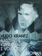 Nattens København i vor tid af Hugo Krantz