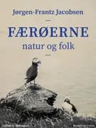 Færøerne. Natur og folk af Jørgen-Frantz Jacobsen