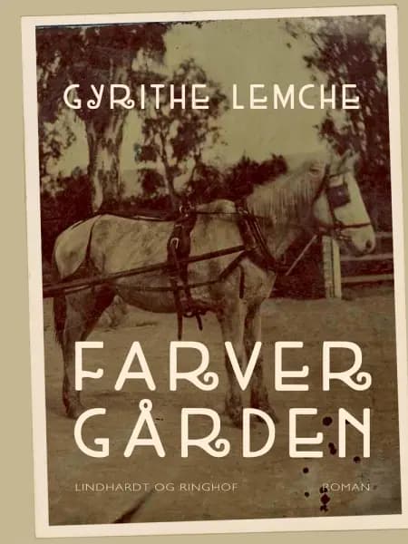 Farvergården af Gyrithe Lemche