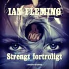 Strengt fortroligt af Ian Fleming