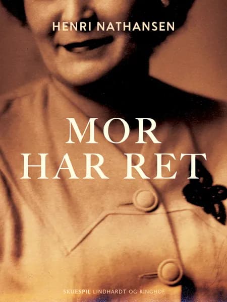 Mor har ret af Henri Nathansen