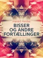 Bisser og andre fortællinger