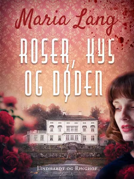 Roser kys og døden af Maria Lang