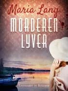 Morderen lyver af Maria Lang