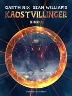 Kaostvillinger (bind 1) af Sean Williams og Garth Nix