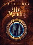 Hr. Mandag af Garth Nix