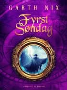 Fyrst Søndag af Garth Nix