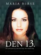 Den 13.