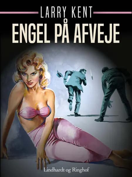 Engel på afveje af Larry Kent