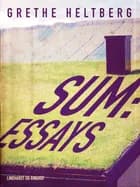 Sum. Essays af Grethe Heltberg