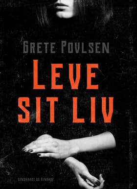 Leve sit liv af Grete Povlsen