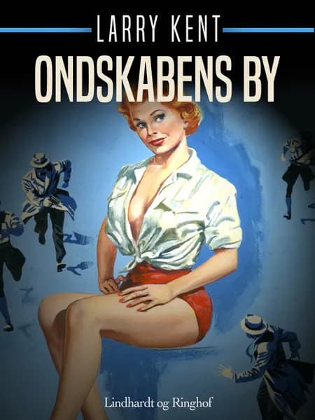 Ondskabens by af Larry Kent