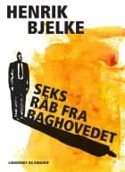 Seks råb fra baghovedet