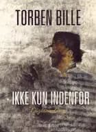 - Ikke kun indenfor