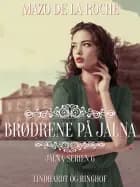 Brødrene på Jalna af Mazo de la Roche