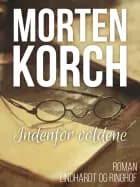 Indenfor voldene af Morten Korch