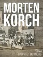 Familien på Uglegården af Morten Korch
