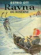 Ravna og renerne af Estrid Ott