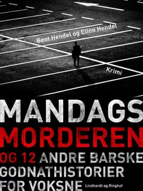 Mandagsmorderen og 12 andre barske godnathistorier for voksne af Ellen Hendel