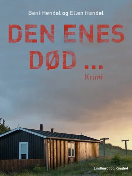 Den enes død… af Bent Hendel