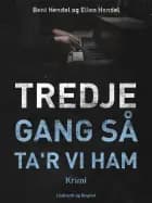 Tredje gang så ta'r vi ham