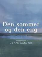 Den sommer og den eng