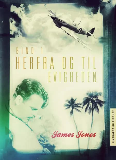 Herfra - til evigheden bind 1 af James Jones