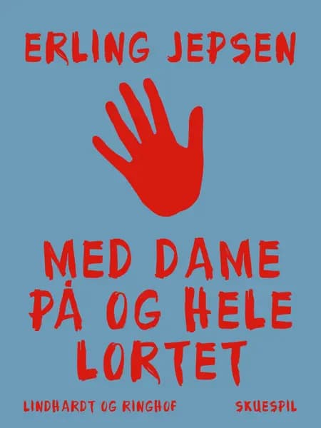 Med dame på og hele lortet af Erling Jepsen