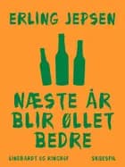 Næste år blir øllet bedre