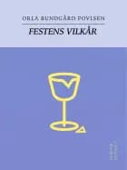Festens vilkår af Orla Bundgård Povlsen