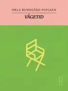 Vågetid af Orla Bundgård Povlsen