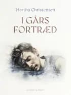 I gårs fortræd