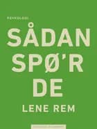 Sådan spø r de af Lene Rem