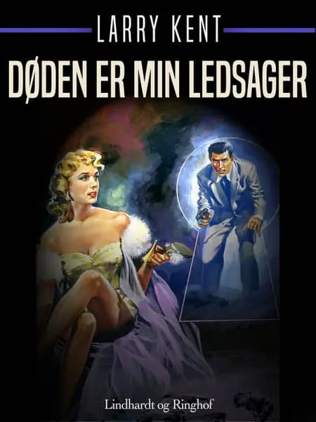 Døden er min ledsager af Larry Kent