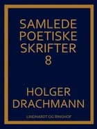 Samlede poetiske skrifter: 8